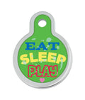 ID Tag - Circle Raised Edge Eat Play Sleep