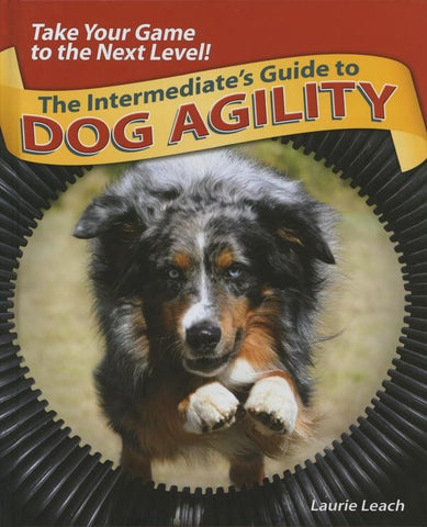 THE INTERMEDIATE'S GUIDE TO DOG AGILITY (4606621745205)